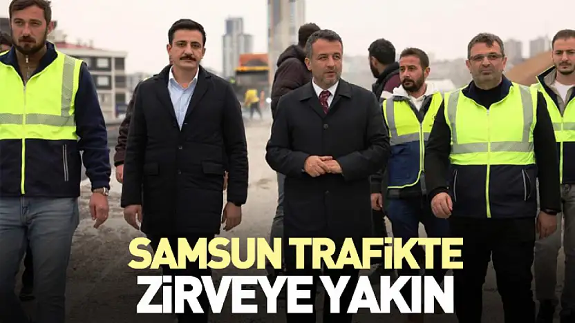 Samsun Trafikte Zirveye Yakın