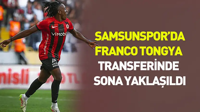 Samsunspor'da Musaba'nın yerine Franco Tongya