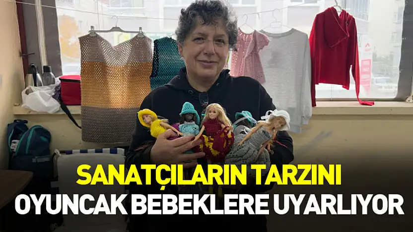 Sanatçıların tarzını oyuncak bebeklere uyarlıyor