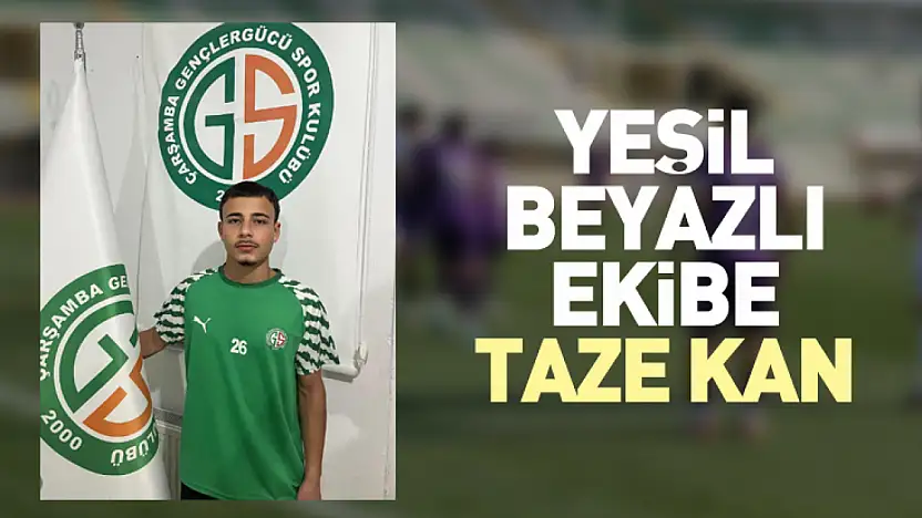 Yeşil beyazlı ekibe taze kan