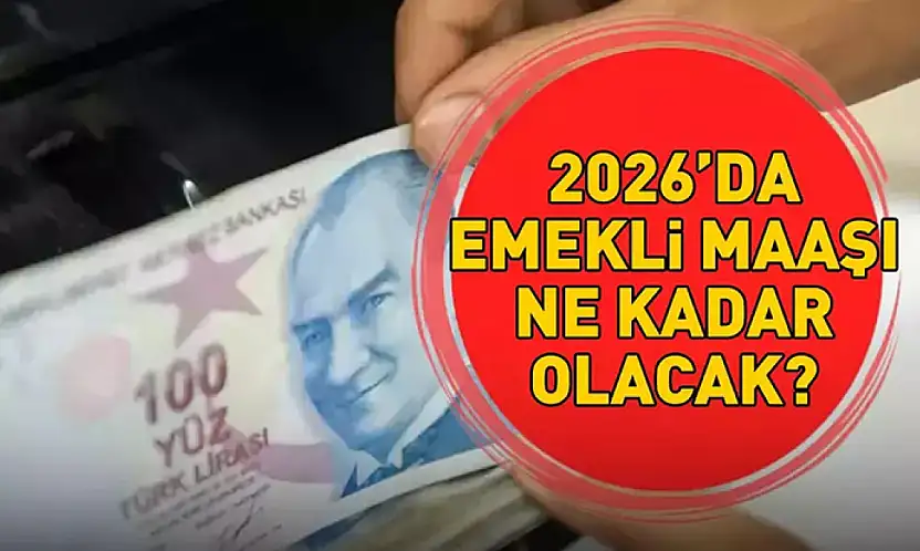 2026 Emekli Maaşları Ne Kadar Olacak?