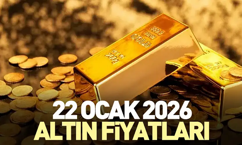 22 Ocak 2026 altın fiyatları