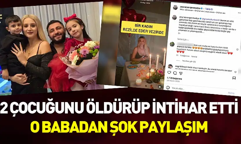 Adana'da iki çocuğunu öldürüp intihar eden babanın paylaşımı gündeme oturdu