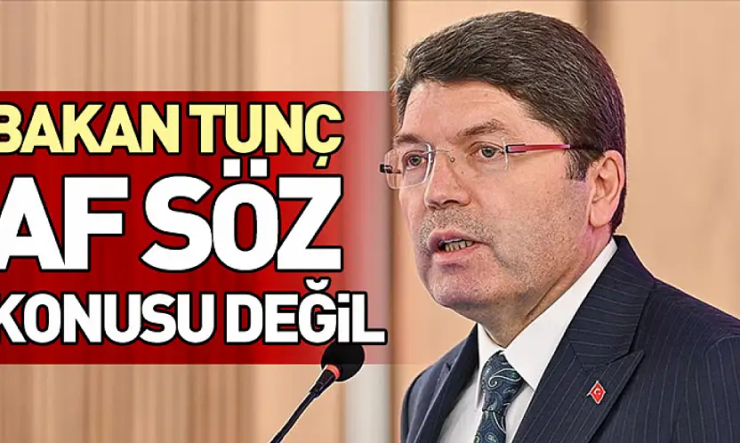 'Af söz konusu değil'