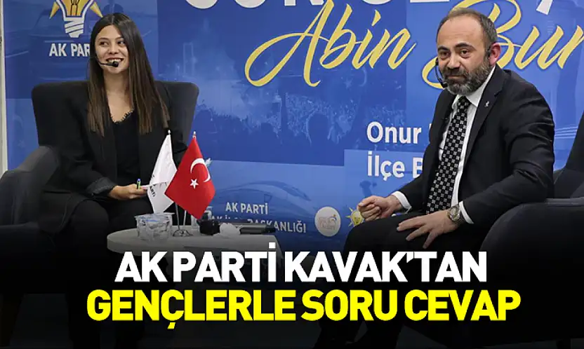 AK Parti Kavak'tan gençlerle soru cevap