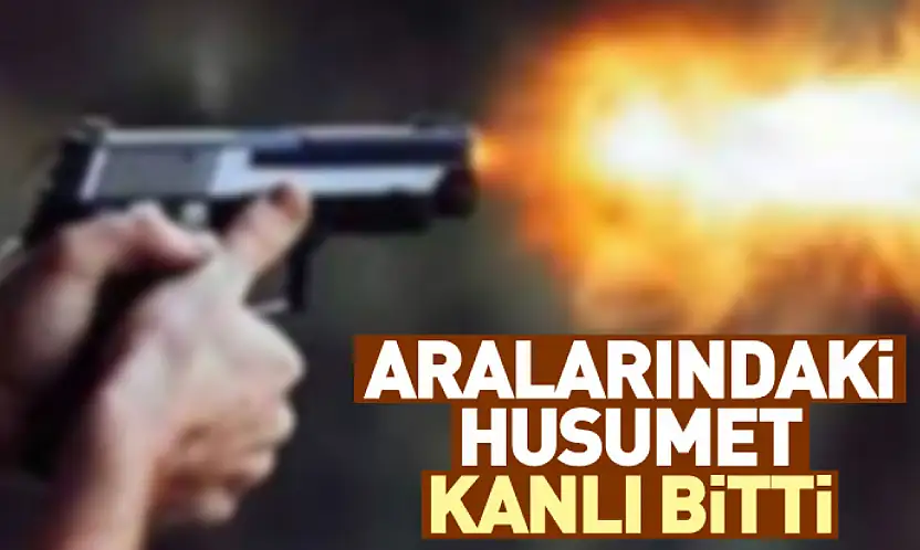 Aralarındaki Husumet Kanlı Bitti