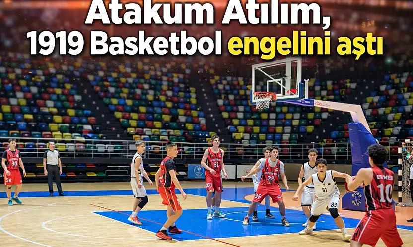 Atakum Atılım, 1919 Basketbol engelini aştı