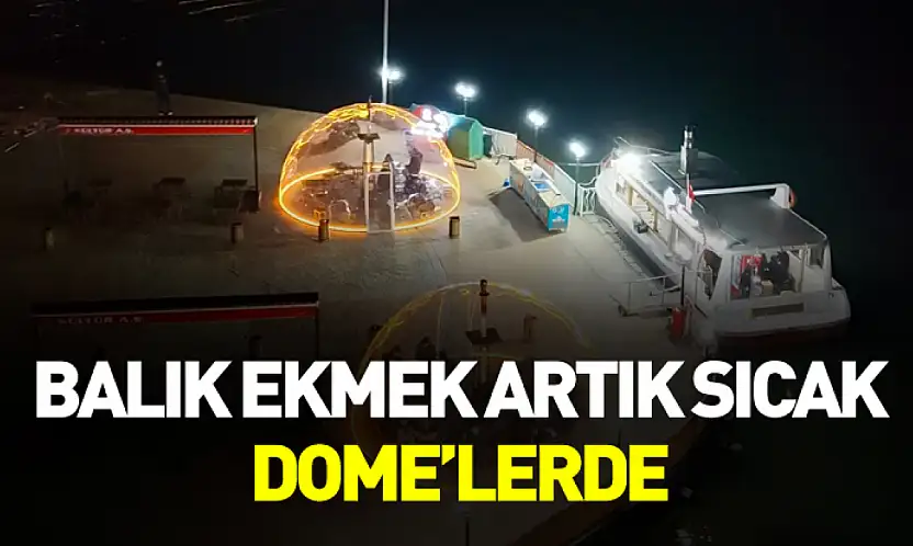 Atakum'da Soğuğa Karşı Balık Ekmek Keyfi: Sobalı Şeffaf Dome'ler Hizmete Girdi