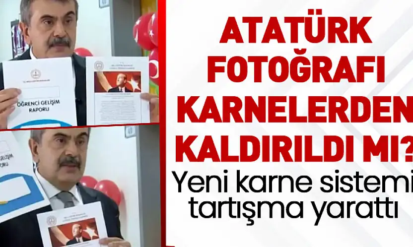 Atatürk Fotoğrafı Karnelerden Kaldırıldı mı? Yeni Karne Sistemi Tartışma Yarattı