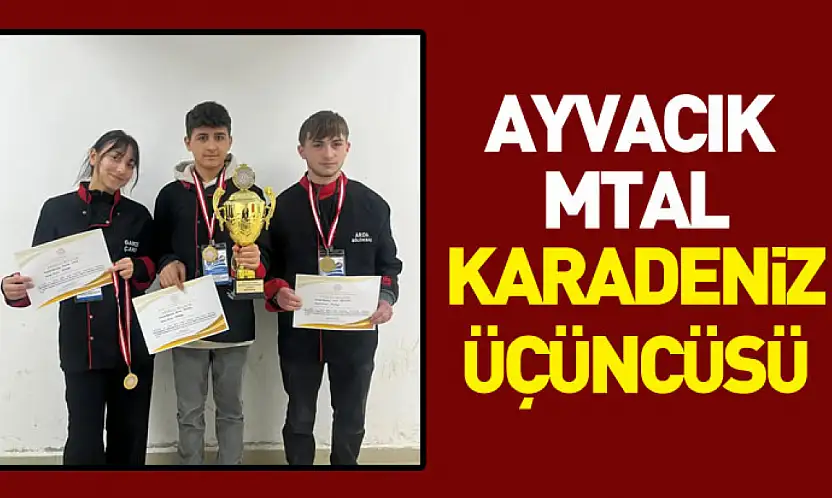 Ayvacık MTAL, Karadeniz üçüncüsü