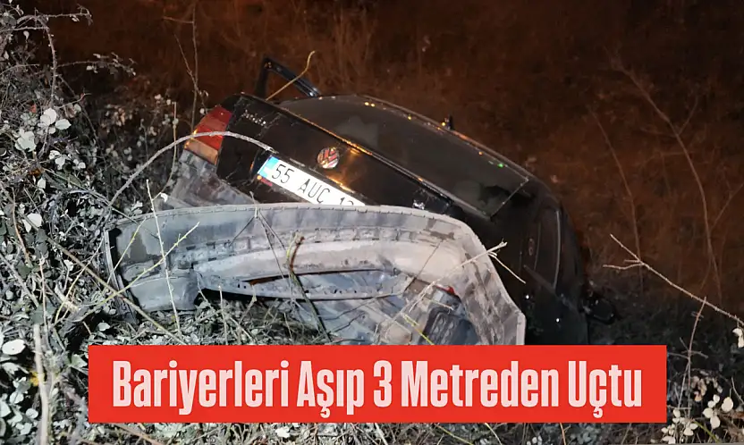 Bariyerleri Aşıp 3 Metreden Uçtu