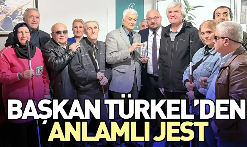 Başkan Türkel'den anlamlı jest