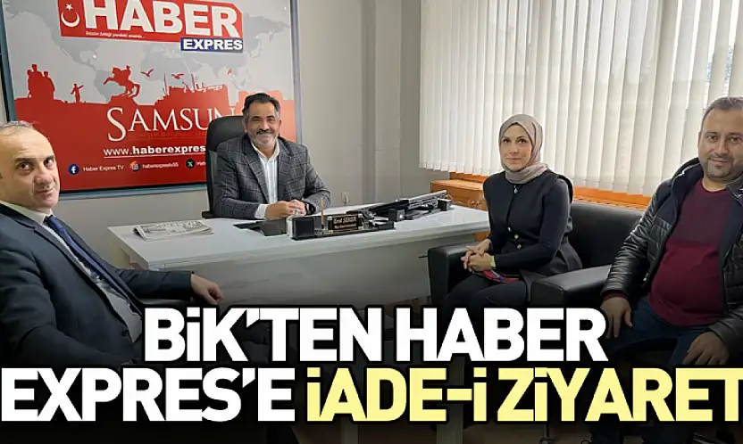 BİK'ten Haber Expres'e İade-i Ziyaret