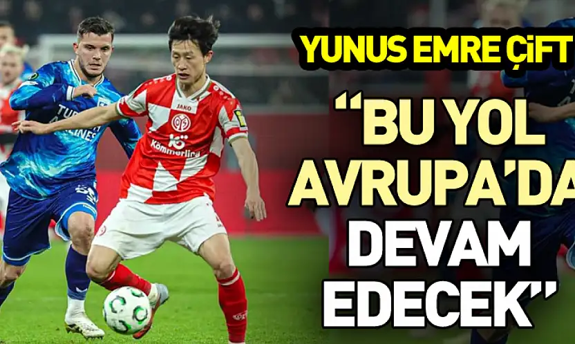 'Bu Yol Avrupa'da Devam Edecek'