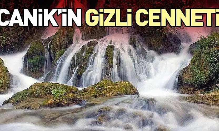 Canik'in Gizli Cenneti