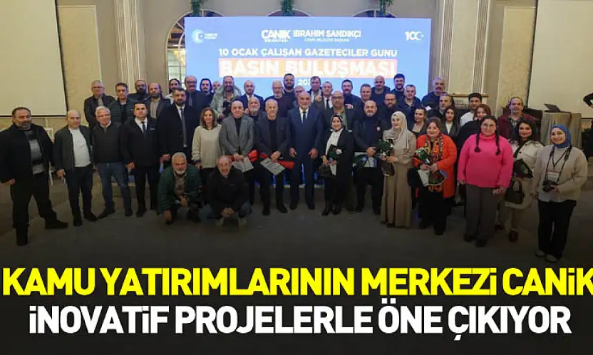 Canik, kamu yatırımları ve inovatif projelerle öne çıkıyor