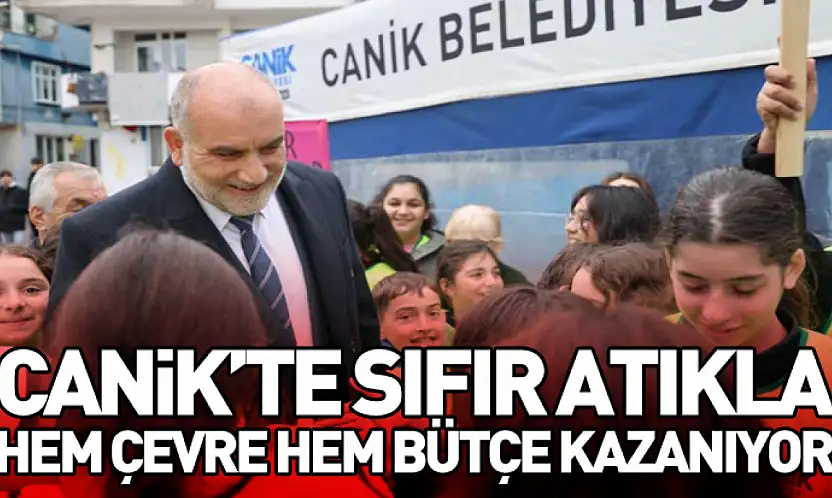 Canik'te sıfır atıkla hem çevre hem bütçe kazanıyor