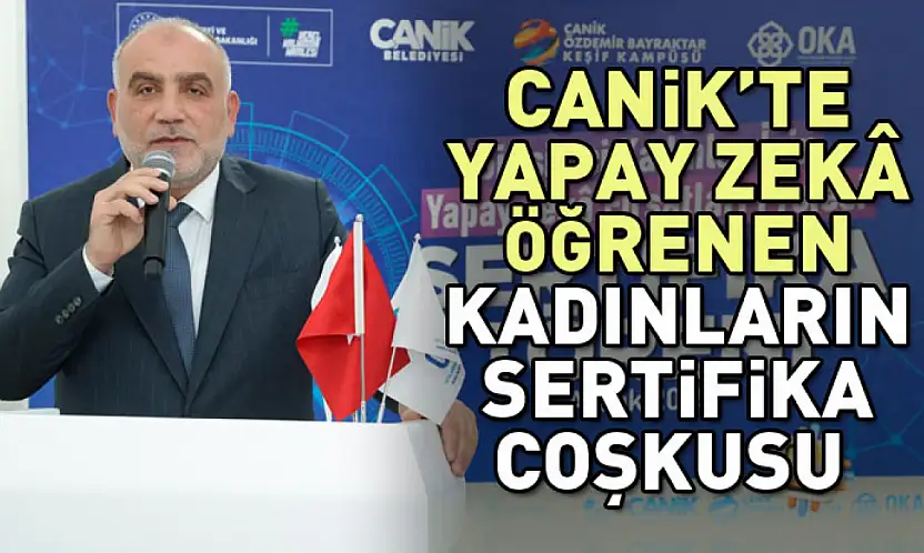 Canik'te Yapay Zekâ Öğrenen Kadınların Sertifika Coşkusu