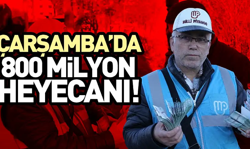 Çarşamba'da 800 milyon heyecanı!