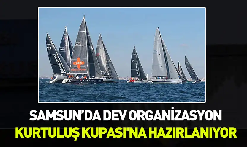Cumhurbaşkanlığı himayesinde dev organizasyon: Samsun 'Kurtuluş Kupası'na hazırlanıyor