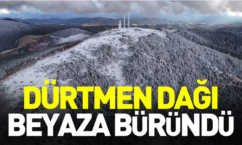 Dürtmen Dağı beyaza büründü
