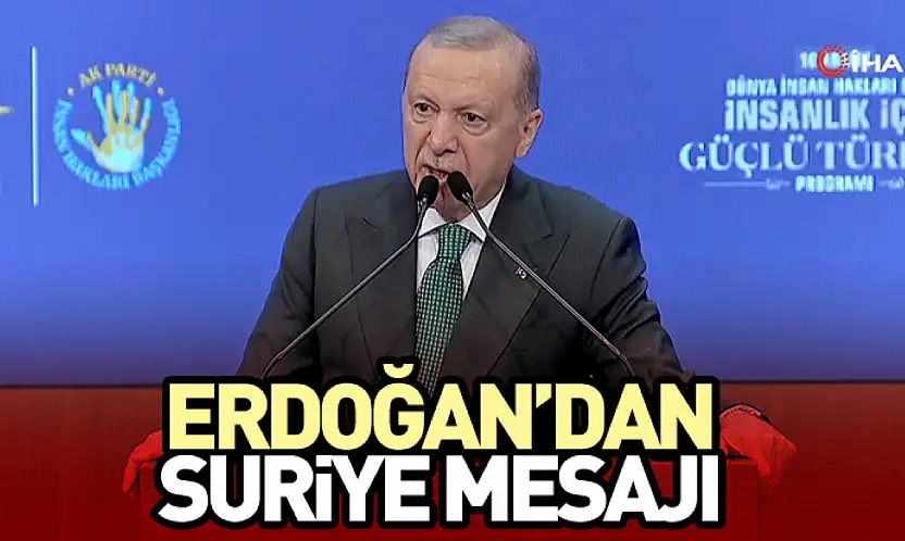 Erdoğan'da suriye mesajı