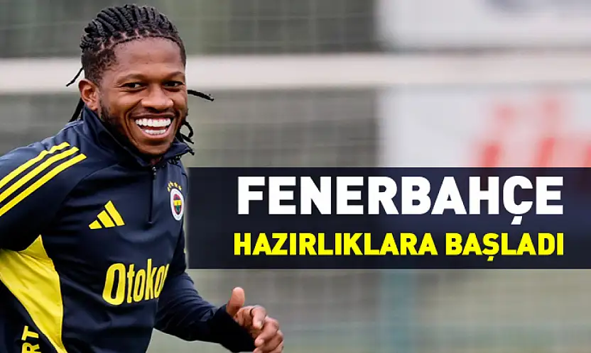 Fenerbahçe, Turkcell Süper Kupa finali hazırlıklarına başladı
