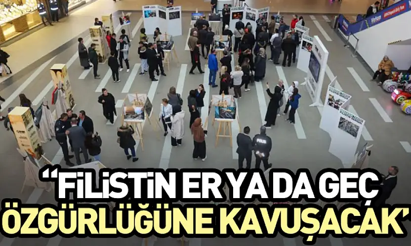 'Filistin Er ya da Geç Özgürlüğüne Kavuşacak'