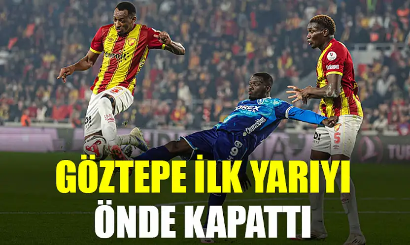 Göztepe İlk Yarıyı Önde Kapattı