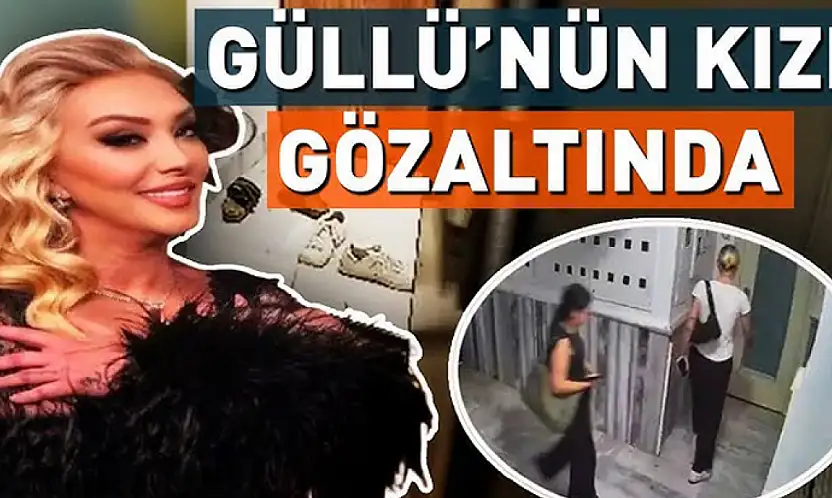 Güllü'nün Kızı ve Arkadaşı Gözaltına Alındı