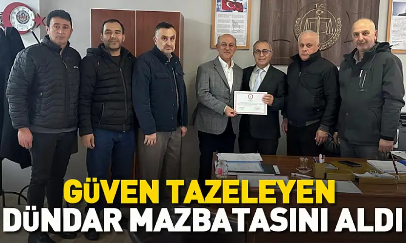 Güven tazeleyen Dündar mazbatasını aldı
