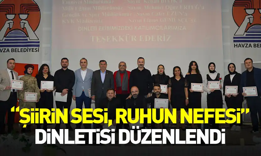 Havza'da 'Şiirin Sesi, Ruhun Nefesi' dinletisi düzenlendi
