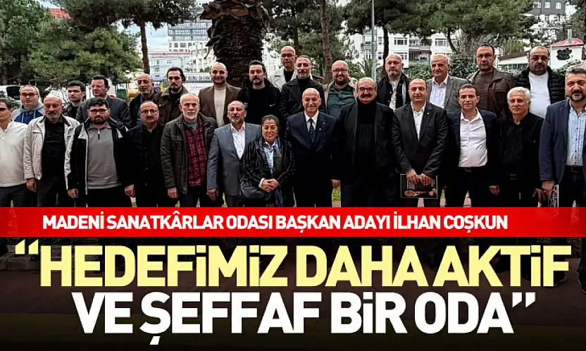 'Hedefimiz daha aktif ve şeffaf bir oda'