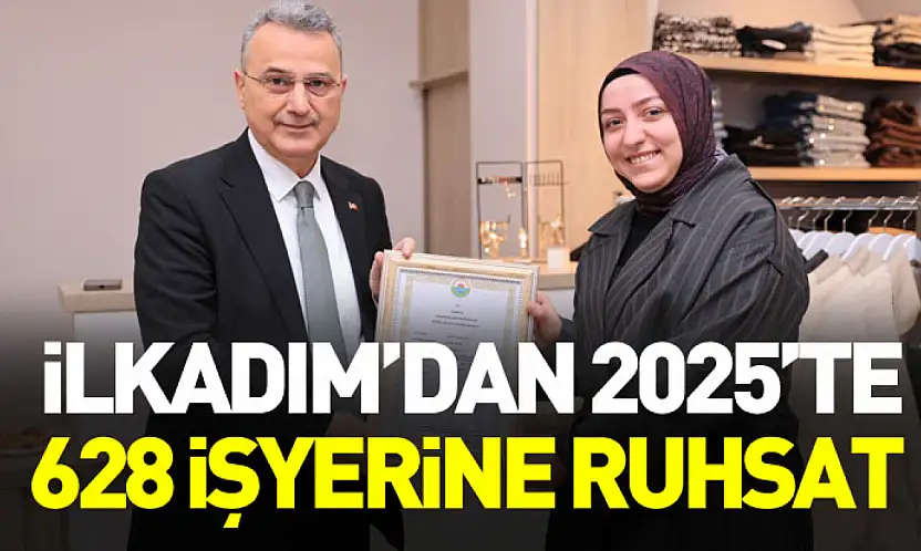İlkadım'dan 2025'te 628 işyerine ruhsat