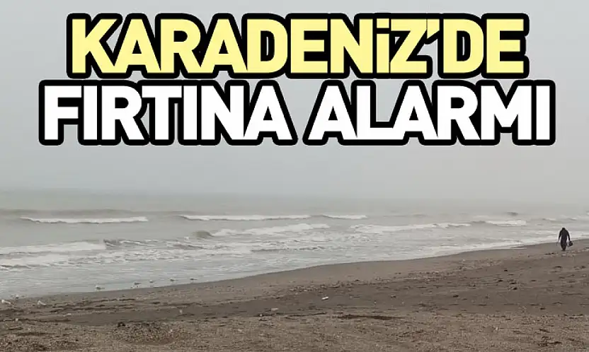 Karadeniz'de Fırtına Alarmı