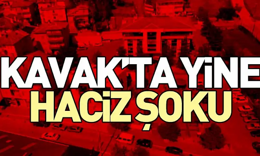 Kavak'ta yine haciz şoku