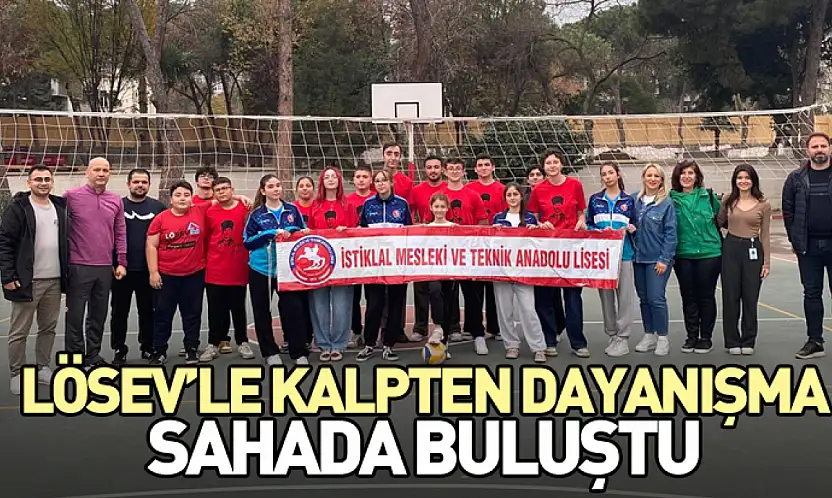 LÖSEV'le kalpten dayanışma sahada buluştu