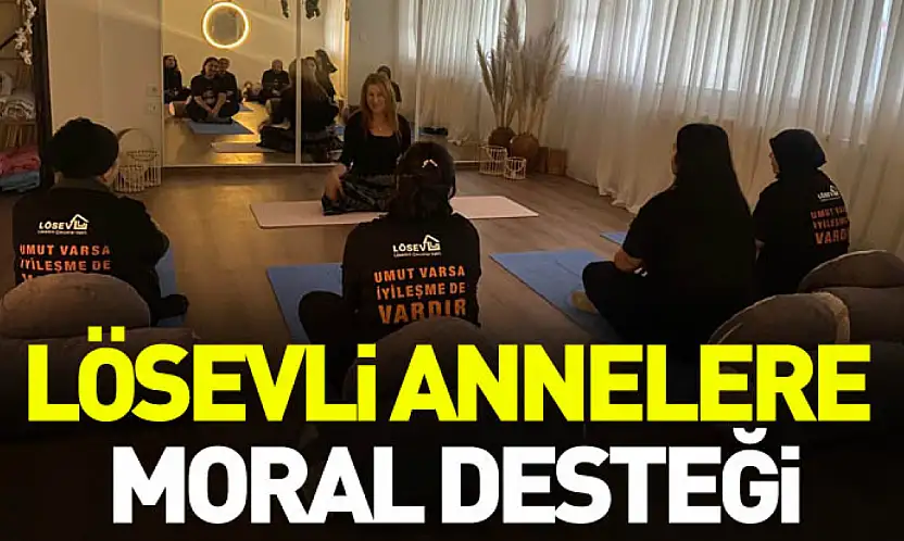 Lösevli Annelere Moral Desteği: Mindfulness ve Nefes Terapisi Eğitimi