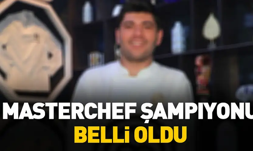 MasterChef şampiyonu belli oldu.