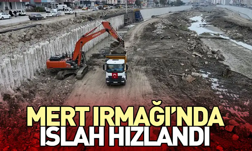 Mert Irmağı'nda Islah Hızlandı