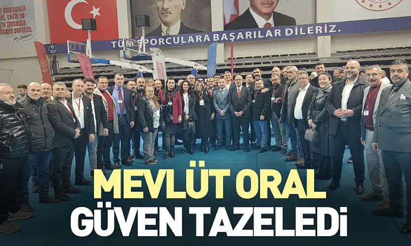 Mevlüt Oral güven tazeledi