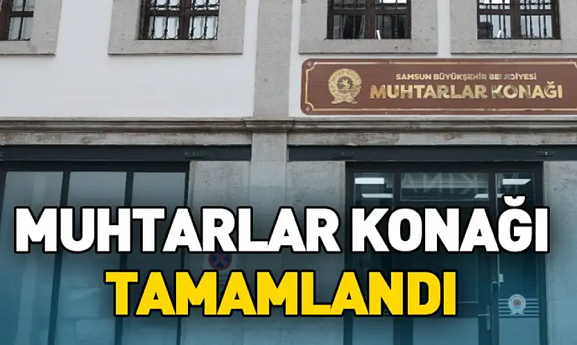 Başkan Doğan'ın Müjdesi Hayata Geçti: Muhtarlar Konağı Tamam