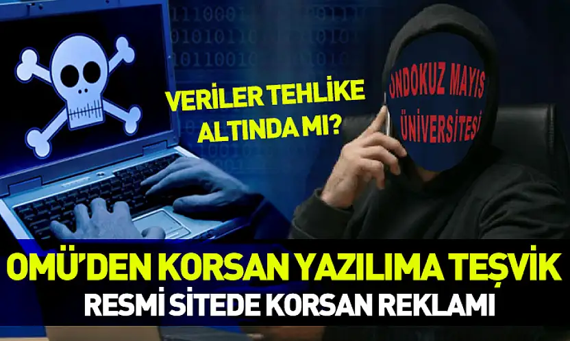 OMÜ'den korsan yazılıma teşvik!