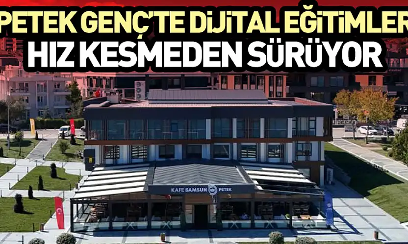 Petek Genç'te Dijital Eğitimler Hız Kesmeden Sürüyor