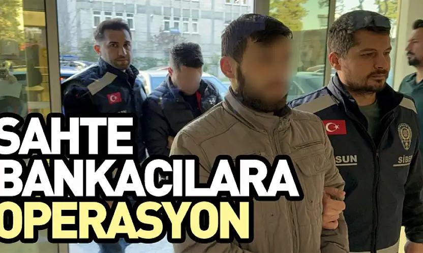 Sahte Bankacılara Operasyon