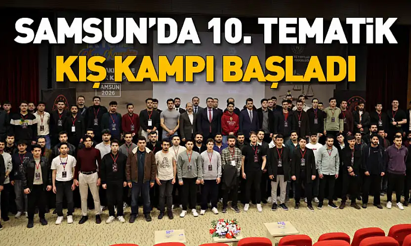 Samsun'da 10. Tematik Kış Kampı başladı