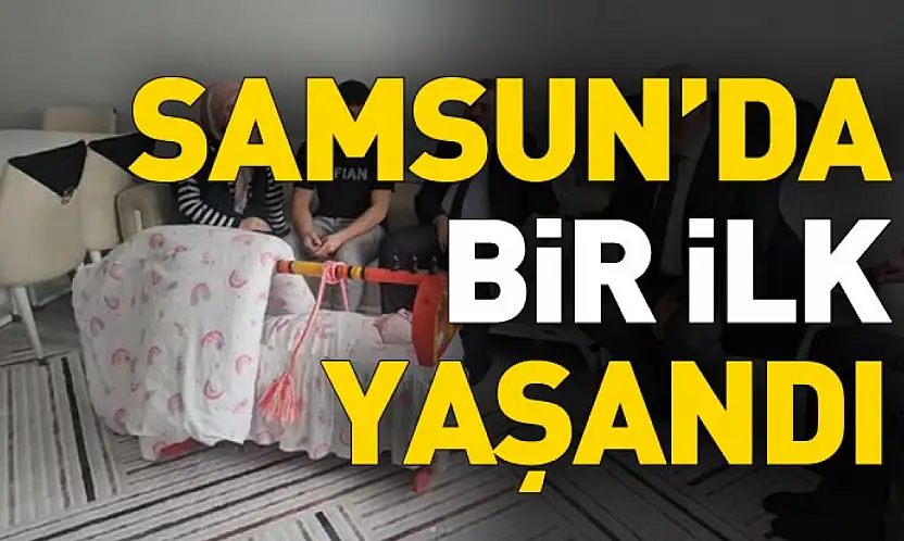 Samsun'da aile ve gençlik fonu kapsamında ilk bebek dünyaya geldi