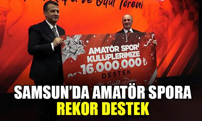 Samsun'da Amatör Spora Rekor Destek