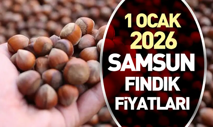 Samsun'da Fındıkta Satışlar Yavaşladı – 1 Ocak 2026 Fındık Fiyatları