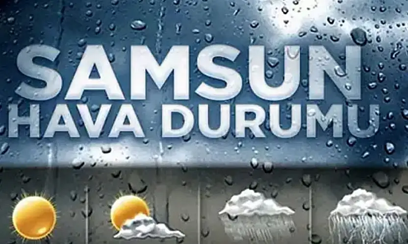 Samsun'da hava durumu